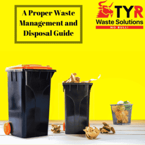 Read more about the article A Proper Waste Management and Disposal Guide